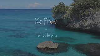 Koffee - Lockdown (Lyrics)