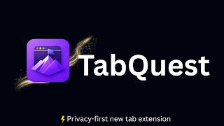 TabQuest: The Privacy-First New Tab That Replaces Momentum