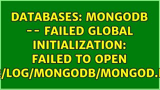Databases: MongoDB -- Failed global initialization: Failed to open "var/log/mongodb/mongod.log"