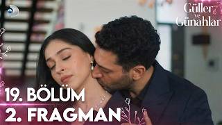 Güller Ve Günahlar 19. Fragmanı Serhat, İlk Kez Duygularını Açıyor