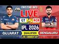 Royal Challengers  vs Gujarat Titans Qualifier Match,2026 Live | RCB vs GT Live Score Commentary