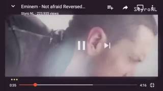 Eminem's Not Afraid Backwards (READ DESCRIPTION)