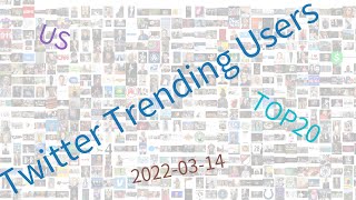 Trending users on Twitter, US, 03-14-2022