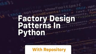 Factory design patterns in python
