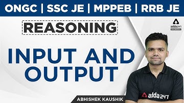 SSC JE | ONGC | RRB JE | MP Sub Engineer 2022 | Reasoning | Input and output| By Abhishek Kaushik