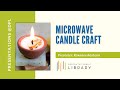 Microwave Candle Craft