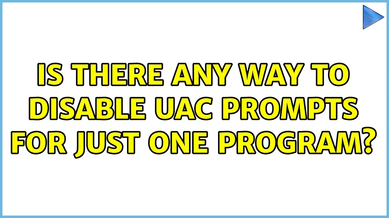 Is there any way to disable UAC prompts for just one program?