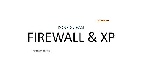 KONFIGURASI FIREWALL LINUX DEBIAN 10