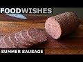 Summer sausage  food wishes
