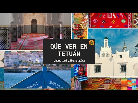 Video: Las mejores cosas para hacer en Tetuán, Marruecos