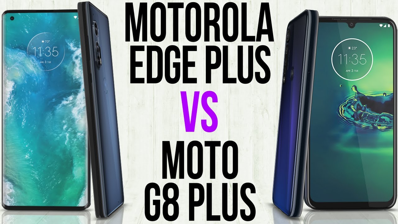 Motorola Edge Plus vs Moto G8 Plus YouTube