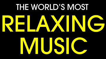 World's most relaxing music