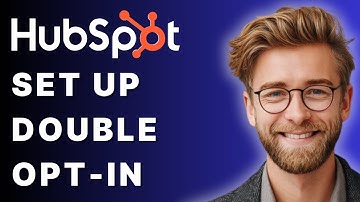 How to Set Up a Double Opt-In for Emails in HubSpot [2025 Guide]
