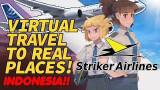 Striker Airlines - Virtual Flights to sleep/chill to | Indonesia