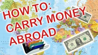 How to carry/manage your MONEY ABROAD: TRAVEL HACKS
