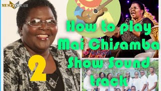 Playing Mai Chisamba Show sound track made easy #Part2