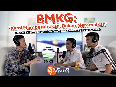 CUMA 3 MENIT TENTUKAN POTENSI TSUNAMI! | Nursyamsi MA dan Arbi Susilo W.|BMKG Tuban| Nucleus Podcast