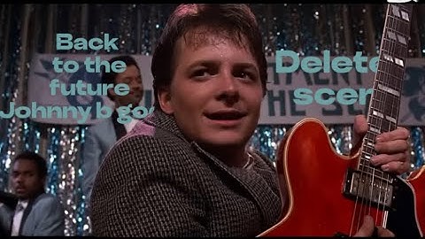 Back to the future Johnny B Goode deleted scene