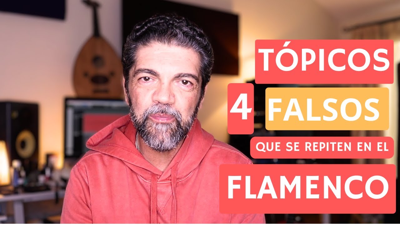 🔥 4 TÓPICOS FALSOS que se REPITEN en el FLAMENCO 🤔