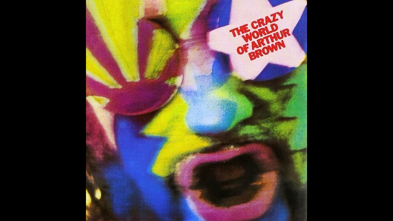 The Crazy World Of Arthur Brown – The Crazy World Of Arthur Brown