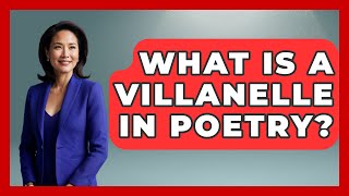 What Is A Villanelle In Poetry? - The Language Library