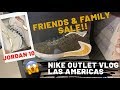 Nike Factory Store Las Americas Premium Outlet - Friends and Family Weekend 30% OFF w/ Nike Plus