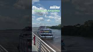 PRESERVE A NATUREZA Rio Amazonas#shorts