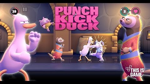 Punch Kick Duck Gameplay Walkthrough  level 1 2 3