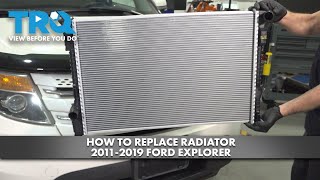 How to Replace Radiator 2011-2019 Ford Explorer