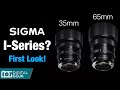 NEW Sigma 35mm &amp; Sigma 65mm DG DN for Sony E Mount | First Look [2021]