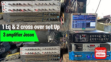 How to Set up 1 eq and 2 cross over and 3 amplifiers