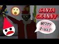 GRANNY WAS A SANTA CLAUS ? | SANTA GRANNY GAMEPLAY