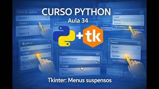 Curso de Python 034 - TKinter: Menus suspensos - Menubar