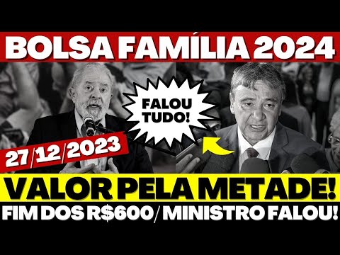 😱💣BOLSA FAMÍLIA PELA METADE em 2024: MINISTRO ANUNCIA NOVIDADES no PROGRAMA e FALA SOBRE NOVO💸VALOR!