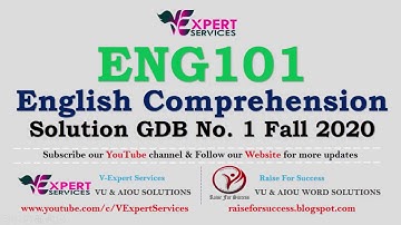 Solution GDB No. 1 (ENG101 - English Comprehension)  Fall 2020