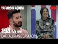 Bakkalda aşk başkadır... Yaparsın Aşkım 194. Bölüm