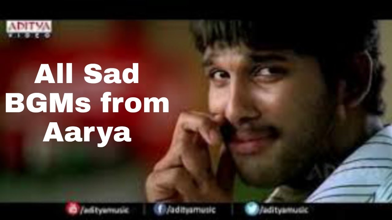 All Sad BGMs from Aarya 