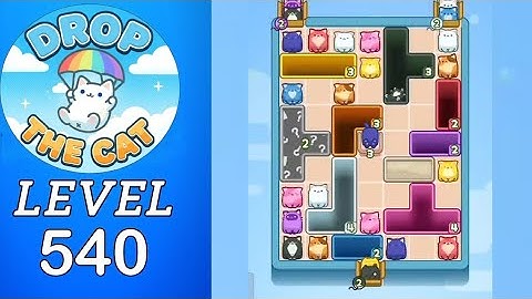 Drop The Cat Level 540 Walkthrough