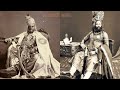 The Unseen Pictures of Ancient Indian Rulers | The Rare Pictures of India's Ancient Rulers