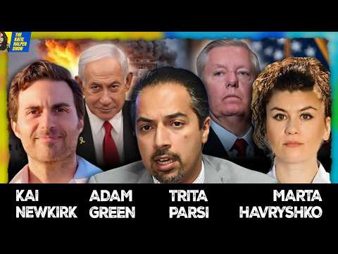 Full Broadcast: Kai Newkirk, Adam Green, Trita Parsi & Marta Havryshko