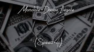 Matolale-dashniI legale(speed-up)🫀🥷