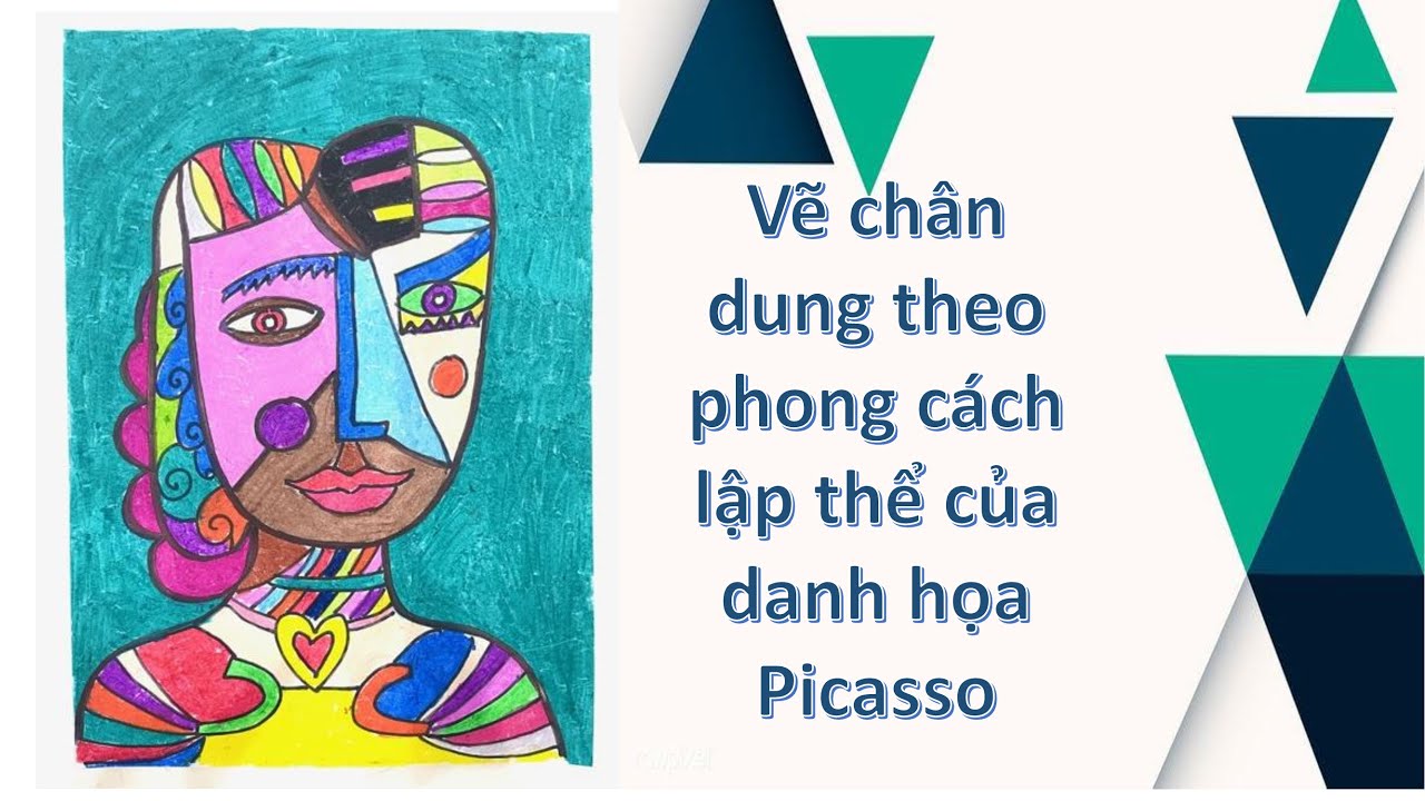 Vẽ chân dung theo phong cách lập thể của danh họa Picasso