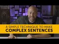 How to make simple and complex sentences in English