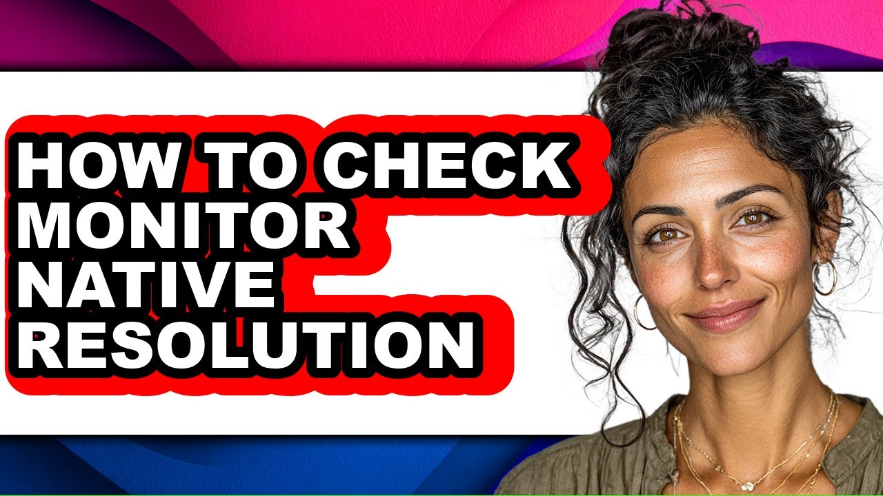 How to Check Monitor Native Resolution (only Way) - YouTube