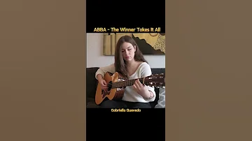 Fingerstyle ABBA The Winner Take It All Gabriella Quevedo Cover Shorts 