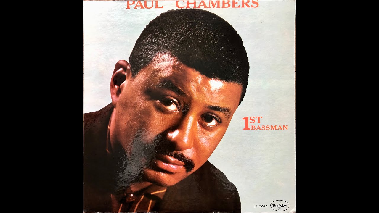 米LP Paul Chambers 1st Bassman VJLP3012 VEE JAY /00260 Paul Chambers / 1st Bassman / VJLP 3012 A - YouTube