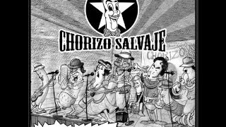 Chorizo Salvaje - Cumbia Choriza (Disco Completo)