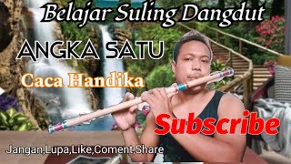 Download lagu Angka Satu - Caca Hadika - Belajar Suling Suling Dangdut @SamSuling