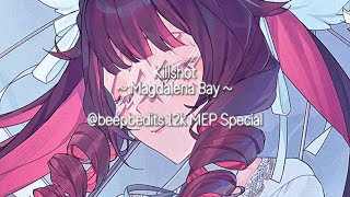 Killshot Magdalena Bay Full MEP - @beepbedits