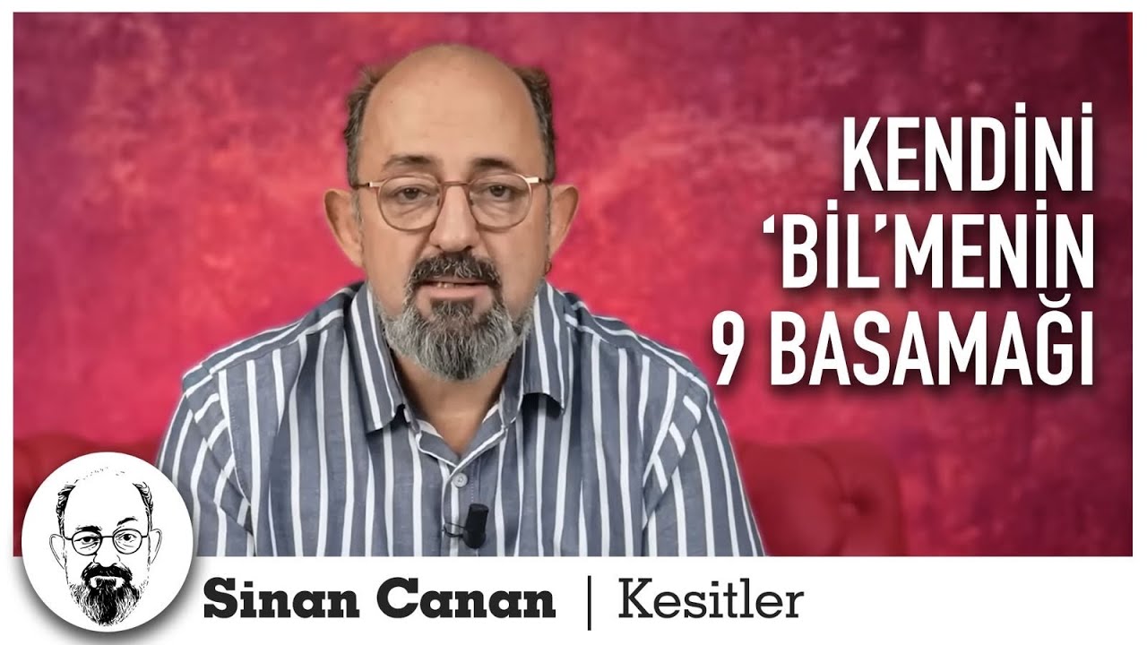 “Kendini bil”menin 9 Basamağı 